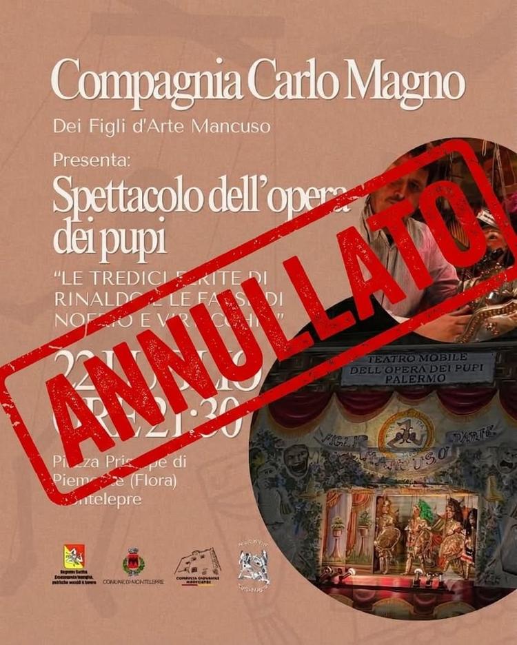 ANNULLAMENTO EVENTO  DEL 22 LUGLIO. ​Si informa la cittadinanza che lo Spettacolo dell’opera dei pupi della Compagnia Ca...