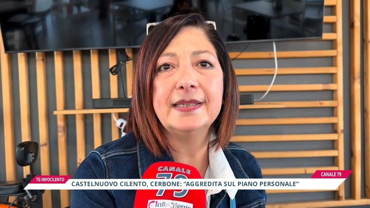 Castelnuovo Cilento, Cerbone: «aggredita sul piano personale»