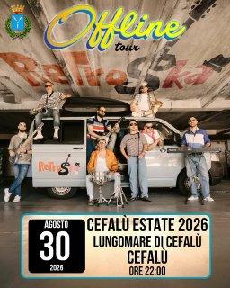 Cefalù Estate 2026 Oggi Domenica 30 agosto Retro Ska' in concerto "Offline Tour" Lungomare Giardina, ore 22:00 Ingresso...