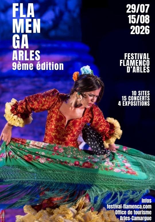 9ème ÉDITION DU FESTIVAL FLAMENCA ARLES DU 29 JUILLET AU 15 AOÛT 2026