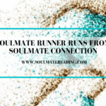 A Soulmate Runner Runs From a Soulmate Connection