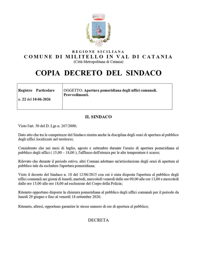 Si pubblica il Decreto del Sindaco n. 22 del 10 Giugno 2026 avente come oggetto: Apertura pomeridiana degli uffici comun...