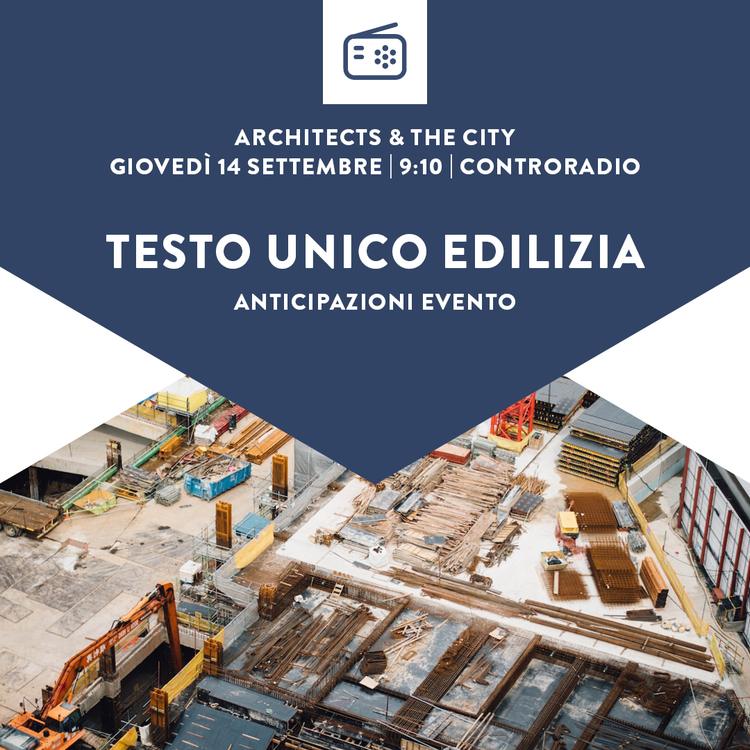 Architects & The City del 14 Settembre. Riforma Testo Unico Edilizia
