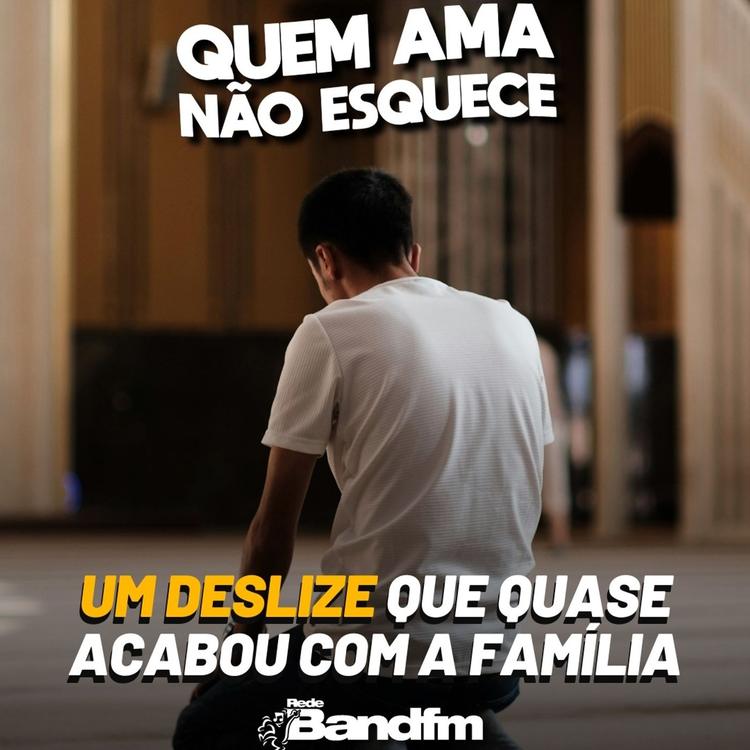 UM DESLIZE QUE QUASE ACABOU COM A FAMÍLIA | QUEM AMA NÃO ESQUECE 14/07/2026