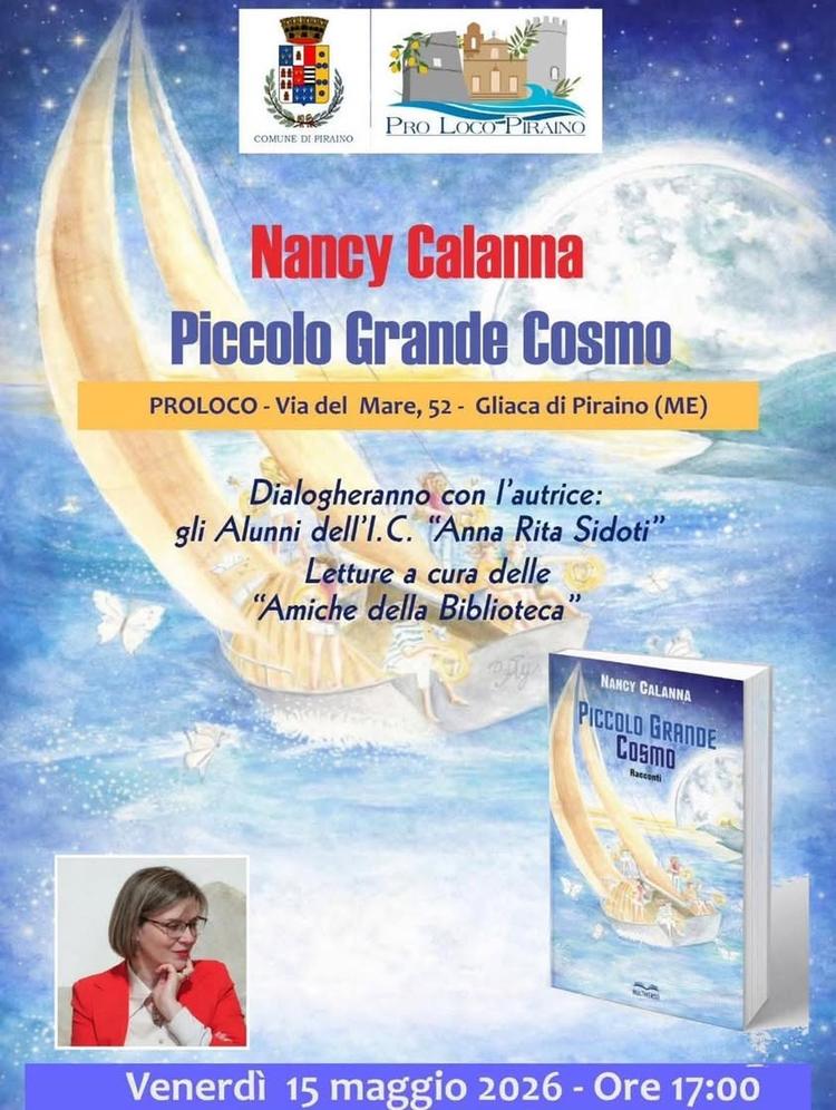 📌Presentazione del libro “Piccolo Grande Cosmo” dell’autrice Nancy Calanna 🗓️ Venerdì 15 maggio 2026 🕔 ore 17:00 📍 S...