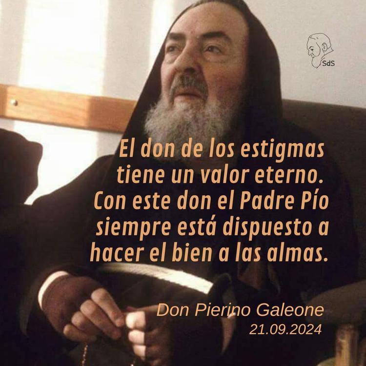 21.09.2024
El don de los estigmas tiene un valor eterno. Con este don el Padre Pío siempre está dispuesto a hacer el bien a las almas.

Padre Pierino Galeone