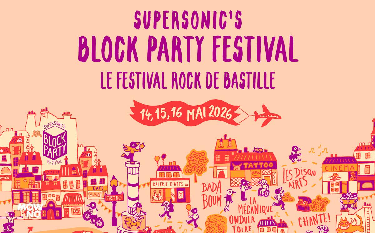 Supersonic’s Block Party : la fête envahit Bastille pour trois jours
