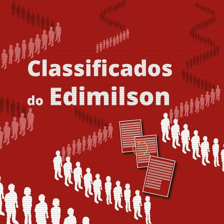 Classificados do Edimilson: veja as vagas de emprego da semana de 4 a 8 de maio