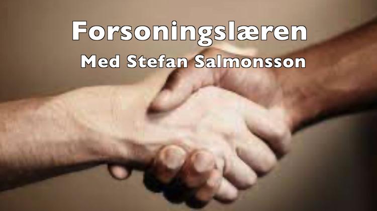 Nr.196.28.02.23.Stefan Salmonsson.Forsoningslæren..mov