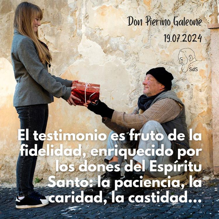 19.07.2024
El testimonio es fruto de la fidelidad, enriquecido por los dones del Espíritu Santo: la paciencia, la caridad, la castidad...

Padre Pierino Galeone