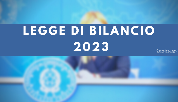 Legge di bilancio 2023 – Principali novità