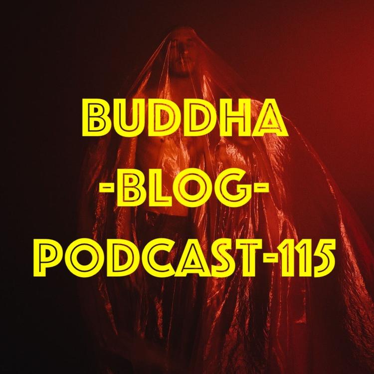 115-Die Auswirkungen unseres Verhaltens-Buddha-Blog-Podcast-Buddhismus im Alltag