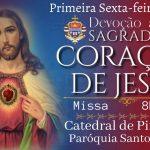 Missa ao Sagrado Coração de Jesus – 04.08.2023