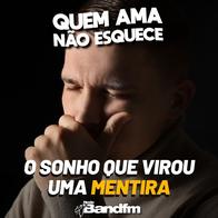 O SONHO QUE VIROU UMA MENTIRA | QUEM AMA NÃO ESQUECE 06/08/2026