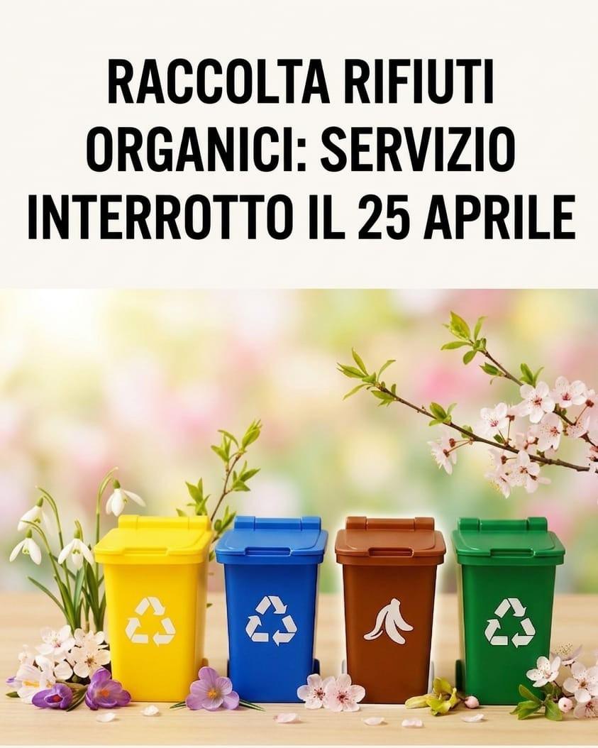 ⚠️♻️𝗥𝗔𝗖𝗖𝗢𝗟𝗧𝗔 𝗥𝗜𝗙𝗜𝗨𝗧𝗜 𝗢𝗥𝗚𝗔𝗡𝗜𝗖𝗜: 𝗦𝗘𝗥𝗩𝗜𝗭𝗜𝗢 𝗜𝗡𝗧𝗘𝗥𝗥𝗢𝗧𝗧𝗢 𝗜𝗟 𝟮𝟱 𝗔𝗣𝗥𝗜𝗟𝗘  ​Si...