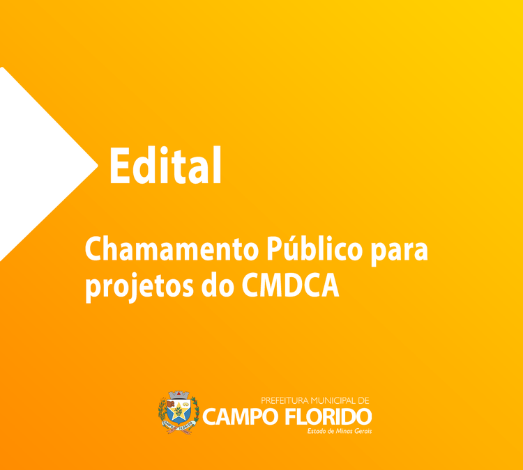 Edital de Chamamento Público CMDCA 001/2022