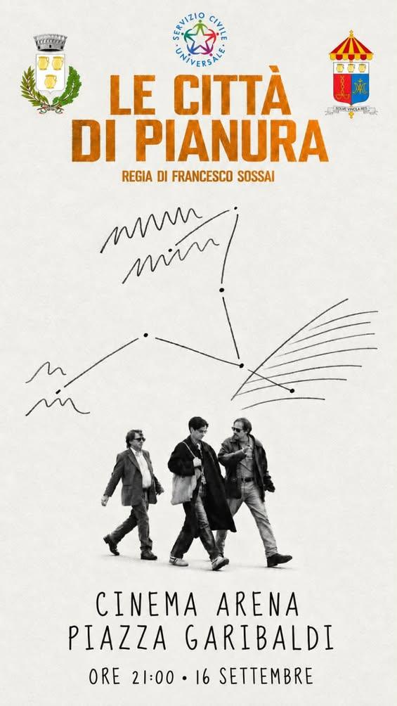 LE CITTÀ DI PIANURA REGIA DI FRANCESCO SOSSAI CINEMA ARENA PIAZZA GARIBALDI ORE 21:00