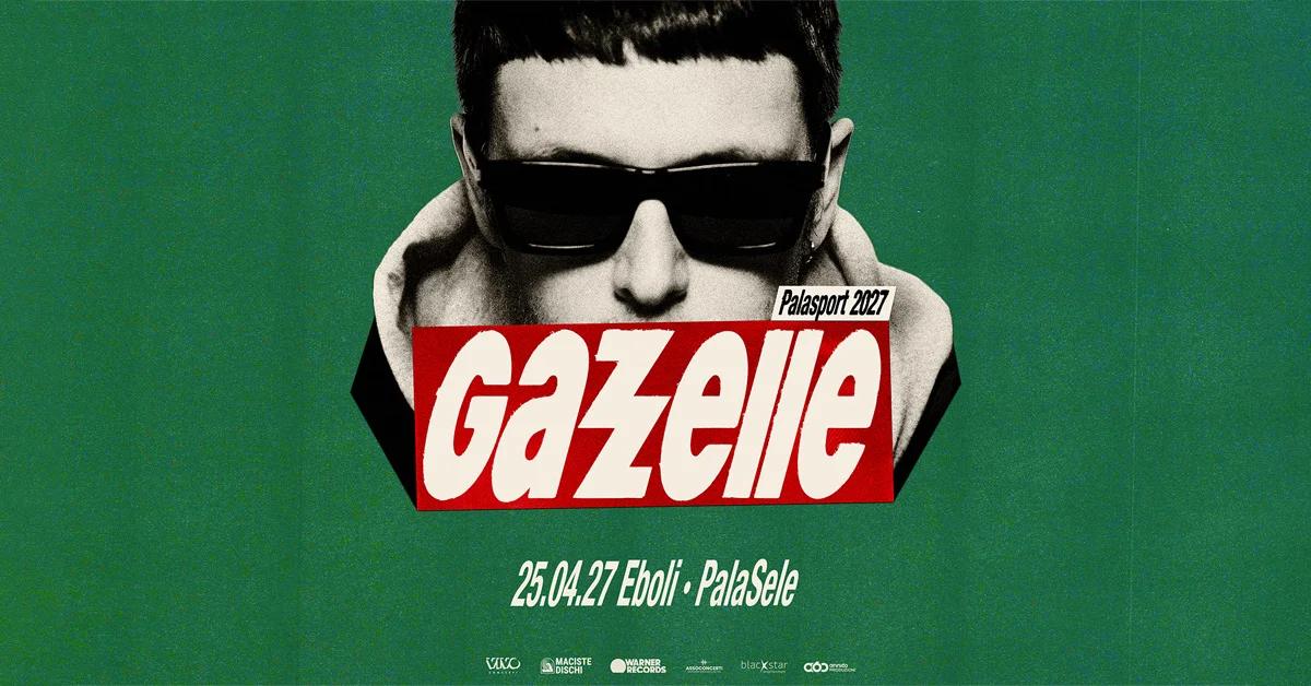 Gazzelle torna in tour nel 2027: tappa al PalaSele di Eboli il 25 aprile