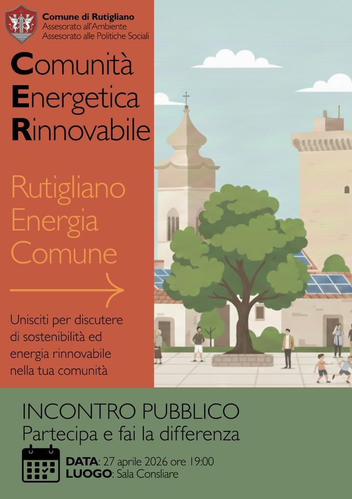 𝐑𝐔𝐓𝐈𝐆𝐋𝐈𝐀𝐍𝐎 𝐄𝐍𝐄𝐑𝐆𝐈𝐀 𝐂𝐎𝐌𝐔𝐍𝐄 💡 Il comune di Rutigliano invita la cittadinanza ad un incontro pubbli...