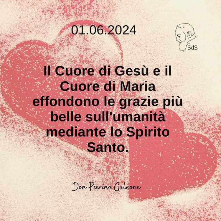 01.06.24
Il Cuore di Gesù e il Cuore di Maria effondono le grazie più belle sull'umanità mediante lo Spirito Santo.