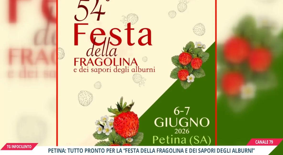 Petina: tutto pronto per la 54esima edizione della “Festa della Fragolina e dei sapori degli Alburni”