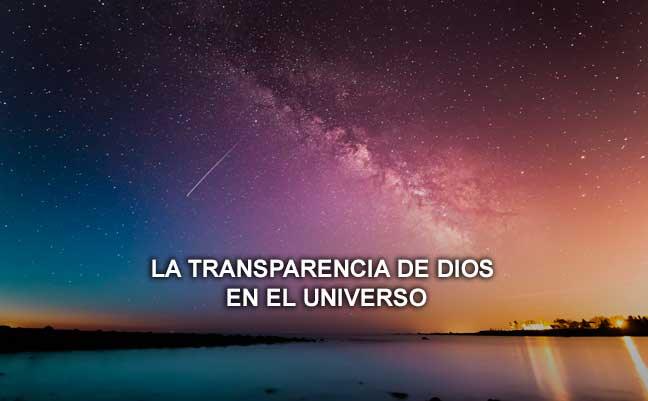 La transparencia de Dios en el Universo