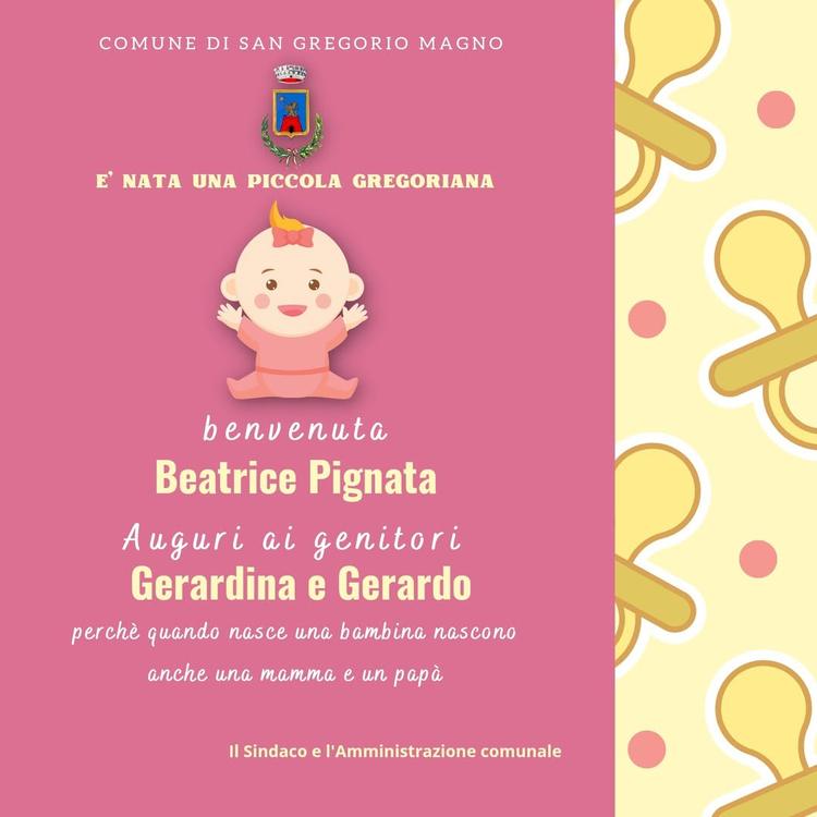 L'Amministrazione comunale accoglie con un calorosissimo benvenuto la piccola Beatrice Pignata.  Un