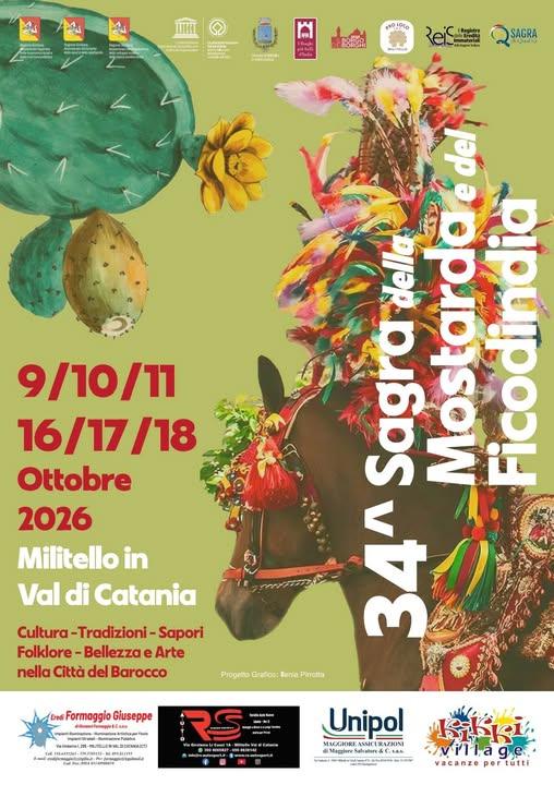 34^ Sagra della Mostarda e del Ficodindia. 9 - 10 - 11 / 16 - 17 - 18 Ottobre 2026 Militello in Val di Catania Programma...