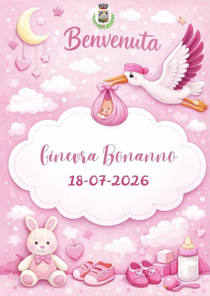 👶 🩷Benvenuta, Ginevra! 🩷👶 L’Amministrazione Comunale porge il più caloroso benvenuto a Ginevra Bonanno, nata il 18 l...