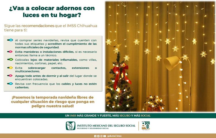 Exhorta IMSS Chihuahua tener cuidado al comprar, instalar y usar adornos navideños 