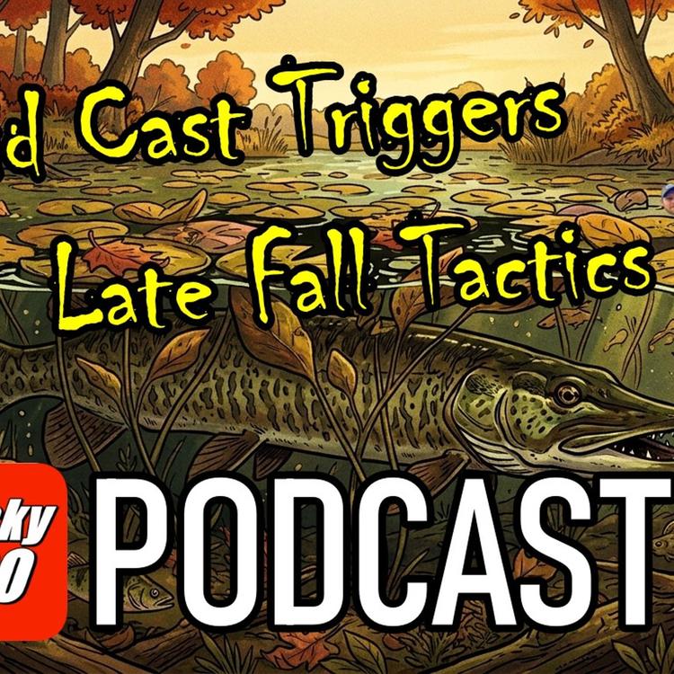 354: Late Fall Musky Fishing: Mid-Cast Triggers, Sucker Tactics & the 50-Degree Shallow Bite