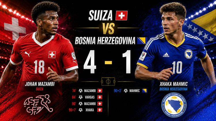 ¡Suiza Arrasa 4-1 a Bosnia y Lidera el Grupo B del Mundial 2026!