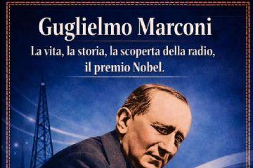 4 settembre 2026: conferenza "Guglielmo Marconi - La vita, la storia, la scoperta della radio, il premio Nobel"