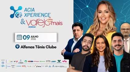 ACIA Experience & Varejo+ acontece nesta quinta-feira em Alfenas