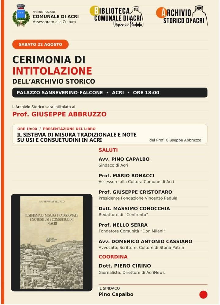 Cerimonia di intitolazione dell'Archivio Storico al Prof. Giuseppe Abbruzzo Sabato 22 agosto, ore 18 Palazzo Sanseverino...