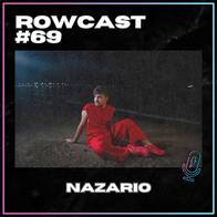 Rowcast #69 con NAZARIO