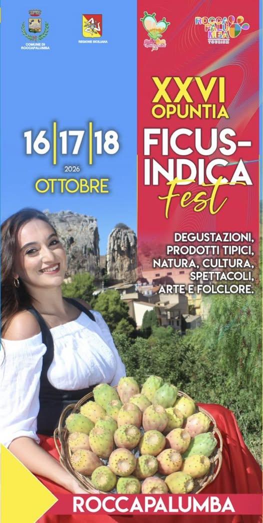 🌵 XXVI OPUNTIA FICUS-INDICA FEST 📍 Roccapalumba | 16, 17 e 18 ottobre 2026 Tre giorni dedicati al Ficodindia e alle ec...