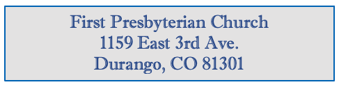 General Information – First Presbyterian Church Durango