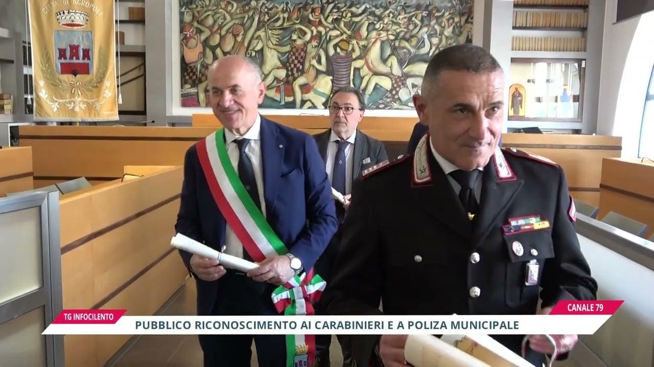 Agropoli: pubblico riconoscimento ai Carabinieri e a Polizia Municipale