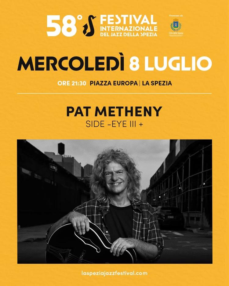 🎸 Pat Metheny apre il Festival Internazionale del Jazz della Spezia! 🎼Il tour mondiale SIDE-EYE III + arriva alla Spez...