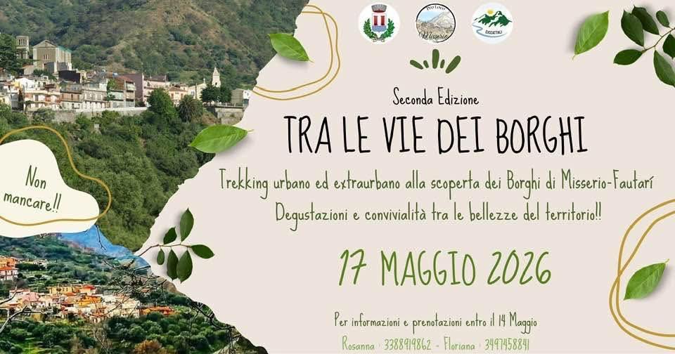 ᴛʀᴀ ʟᴇ ᴠɪᴇ ᴅᴇɪ ʙᴏʀɢʜɪ 2026🍃  DOMENICA 17 MAGGIO 📆  #Trekking urbano ed extraurbano alla scoperta dei Borghi di Misseri...
