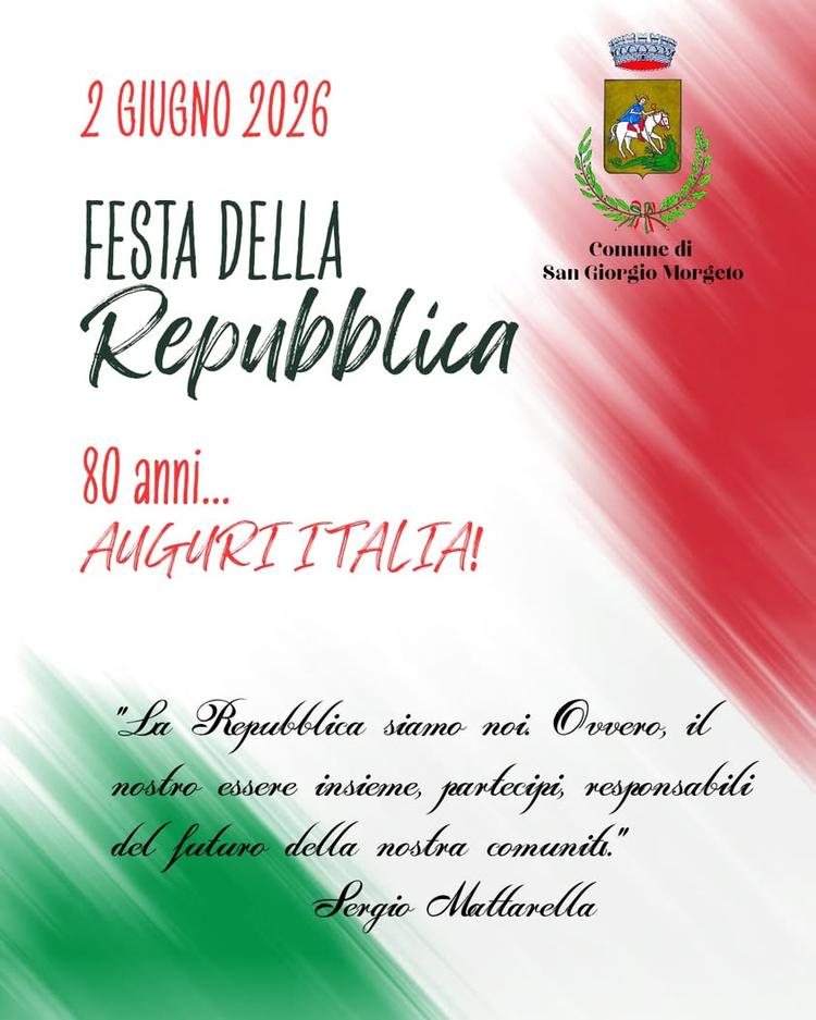 Cari Concittadini  Buona Festa della Repubblica a tutti voi ed alle vostre famiglie.Buona festa a tutti i sangiorgesi ov...