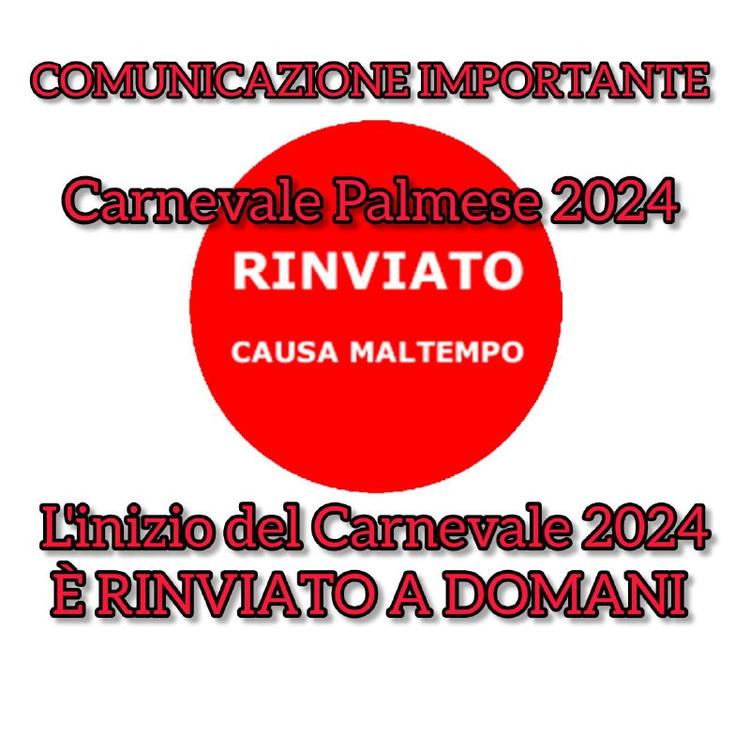 📢 IMPORTANTE ANNUNCIO 📢 Causa maltempo l'inizio del Carnevale 2024 è postipato a domani, Domenica 11 febbraio 2024.