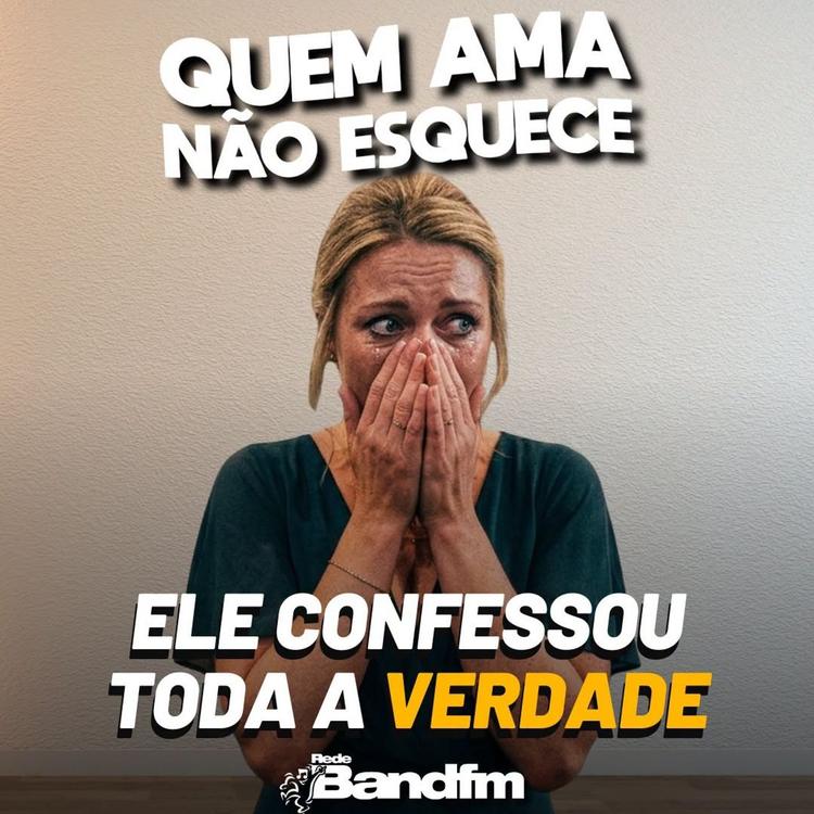 ELE CONFESSOU TODA A VERDADE | QUEM AMA NÃO ESQUECE 10/07/2026