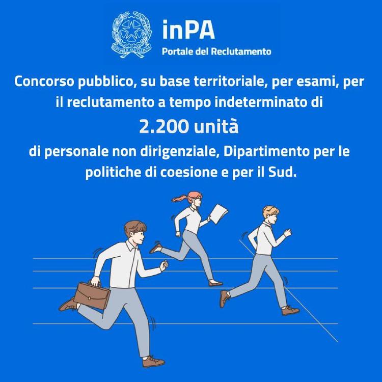 Nuovo concorso pubblico: 2.200 posti a tempo indeterminato - Dipartimento per le politiche di coesione e per il Sud. Can...