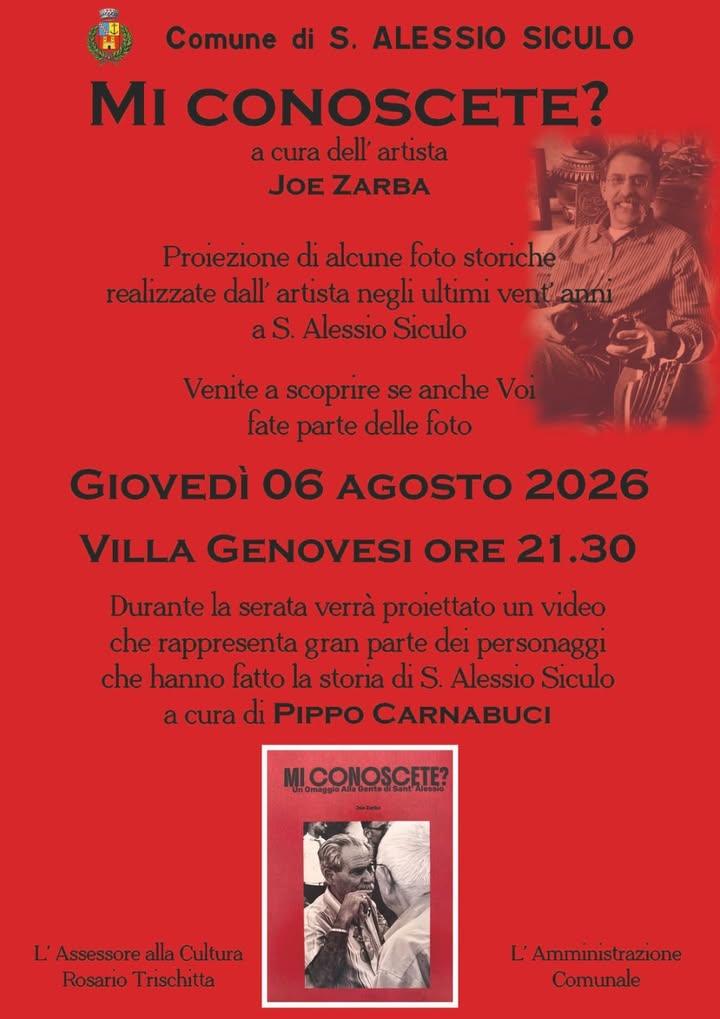 6 agosto 2026 📷  📽️6 agosto 2026 ore 21.30  Villa Genovesi "Mi Conoscete?" A cura dell'artista Joe Zarba