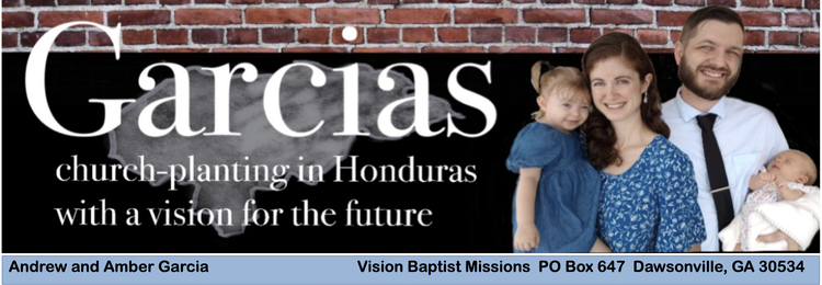 March Missions Update:   The Garcia Family – Honduras