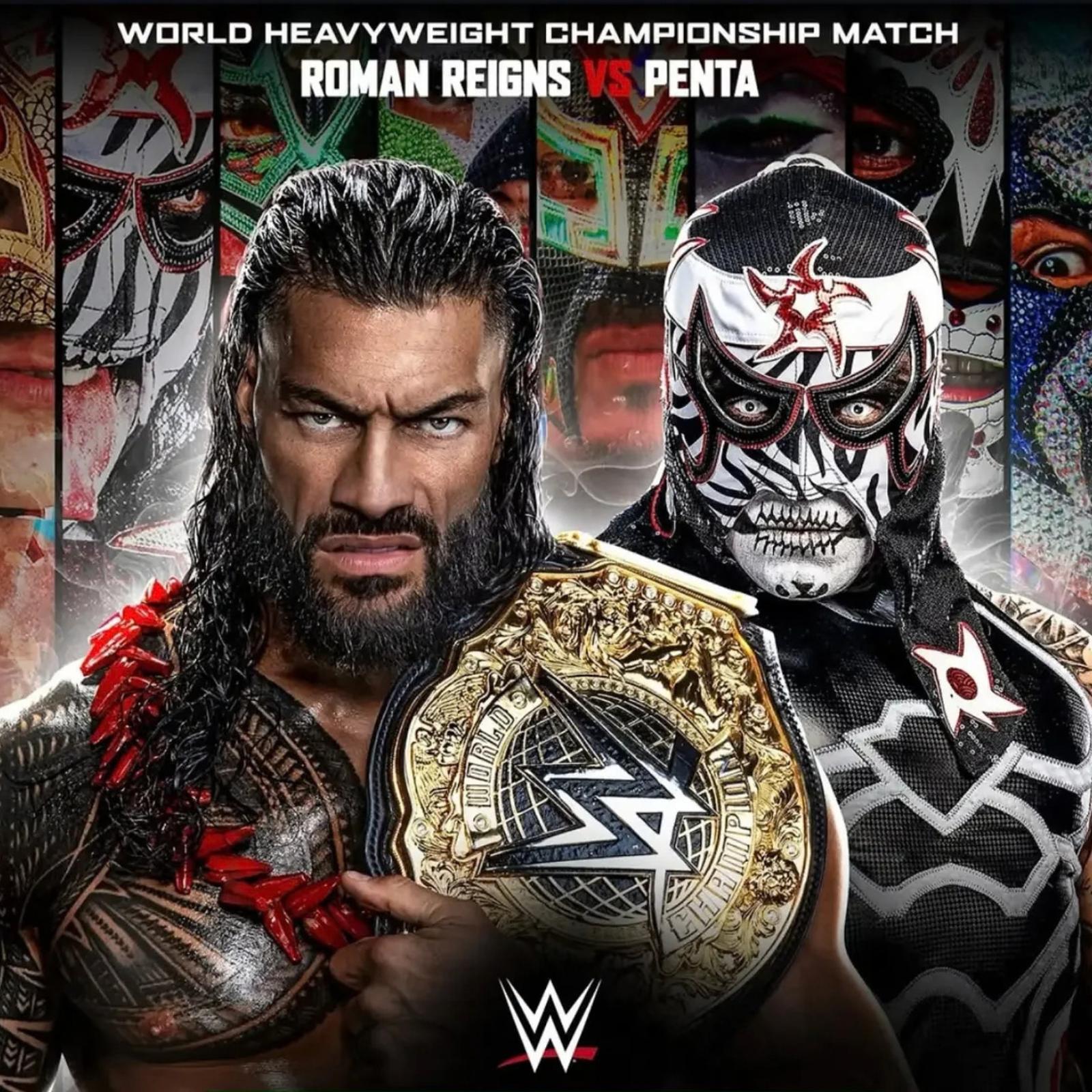 WWE Raw regresa a México tras 15 años: Cartelera completa y horario para ver a Penta vs Roman Reigns