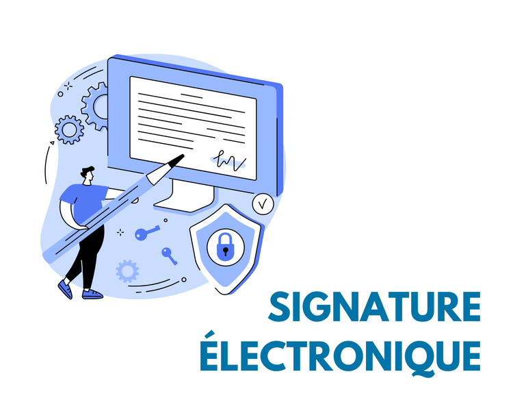 Signature électronique : la clé de votre identité à l’ère du numérique