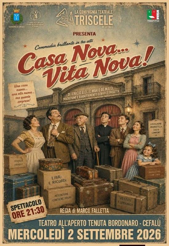 Cefalù Estate 2026 Oggi Mercoledì 2 settembre Commedia brillante in tre atti "Casa Nova... Vita Nova!", a cura della Com...